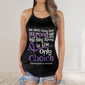 We Don?t Know How Strong We Are Until Being Strong Criss Cross Tank Top Product Photo