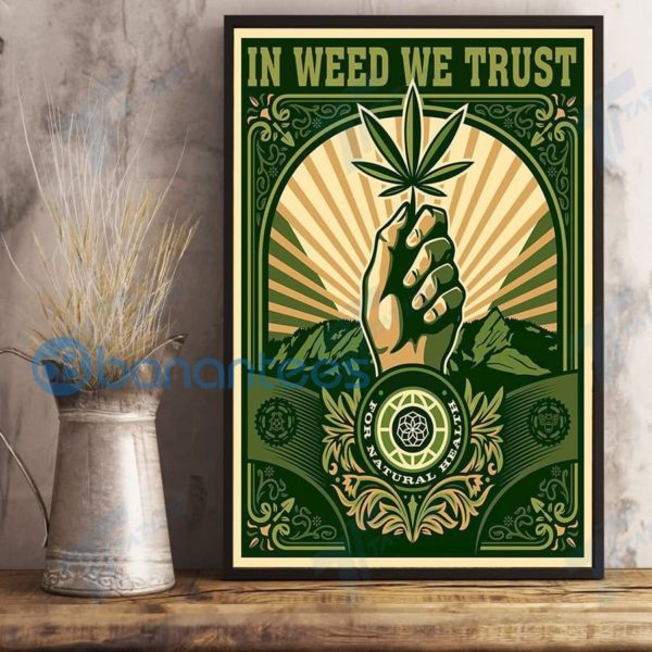 Weed In Weed We Trust Wall Art Print Poster Product Photo