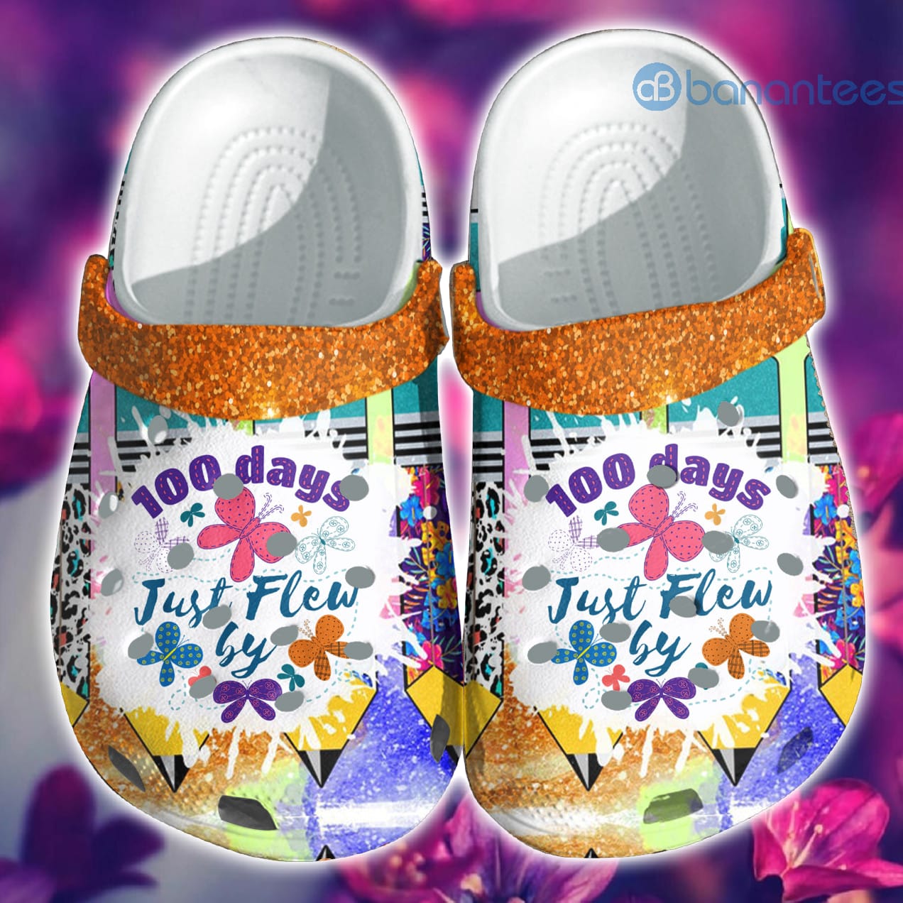100 Days Just Flew By Flower Clog Shoes For Men And Women