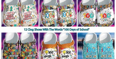 12 Clog Shoes With The Words “100 Days of School”