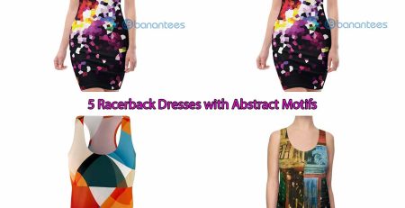 5 Racerback Dresses with Abstract Motifs