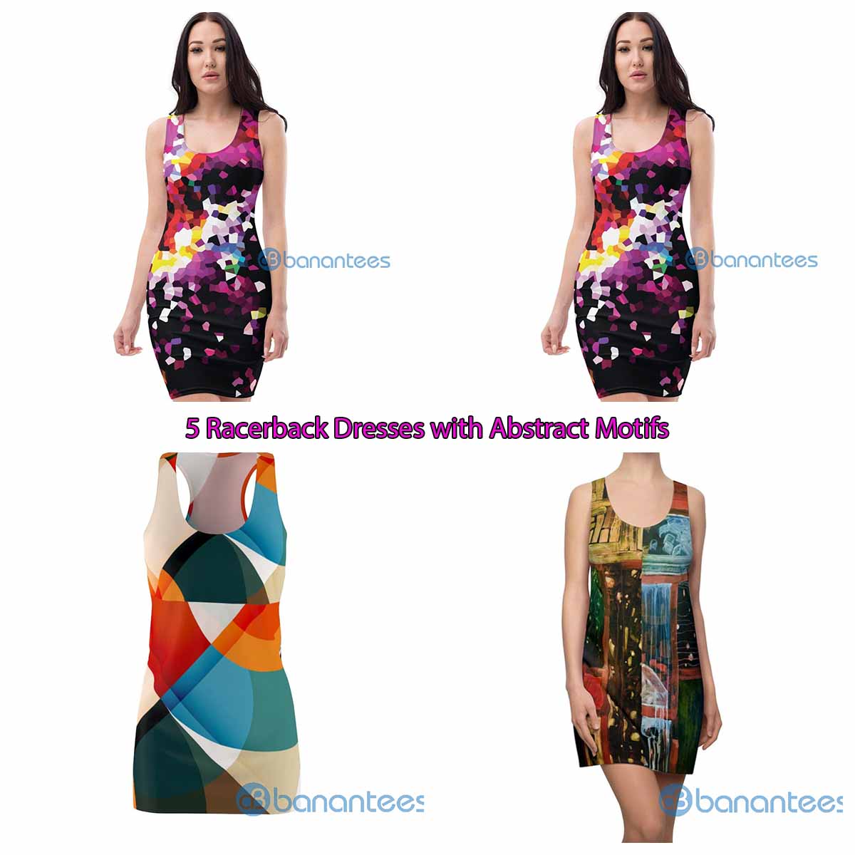 5 Racerback Dresses with Abstract Motifs