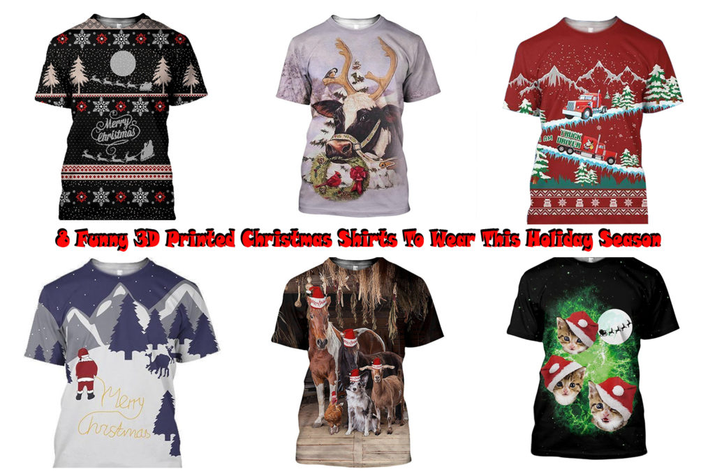 8 Funny 3D Printed Christmas Shirts To Wear This Holiday Season