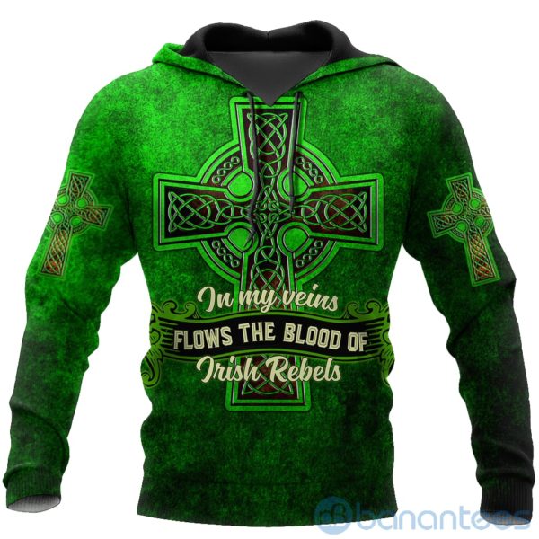Happy St Patrick's Day In My Veins Flows The Blood Of Irish Rebles All Over Printed 3D Hoodie Product Photo