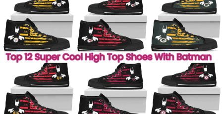 Top 12 Super Cool High Top Shoes With Batman