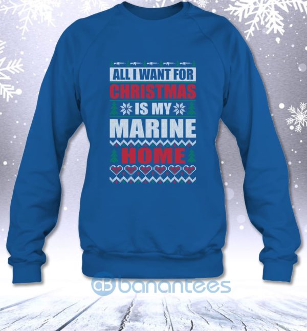 All I Want For Christmas Is My Marine Home Sweatshirt Product Photo
