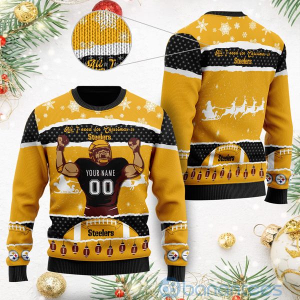 All I Want For Christmas Is Pittsburgh Steelers Custom Name Number Christmas 3D Sweater Product Photo