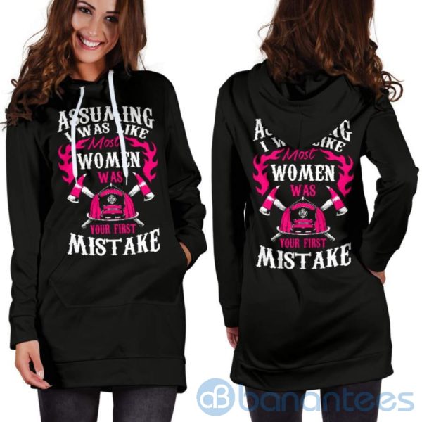 Assuming I Was Like Most Women Hoodie Dress For Women Product Photo