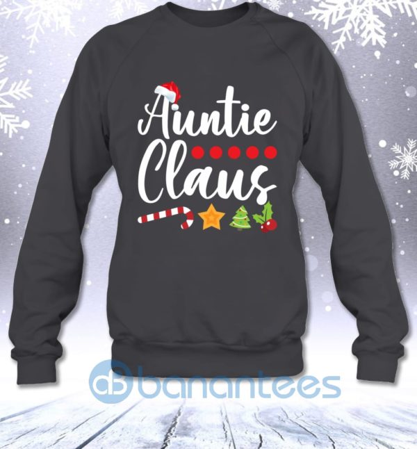 Auntie Claus Funny Christmas Gift For Aunts Sweatshirt Product Photo