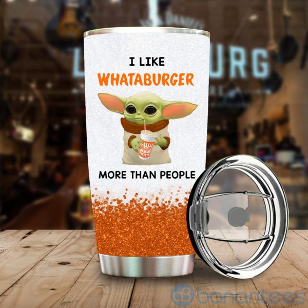 Baby Yoda I Like Whataburger More Than People Tumbler Product Photo