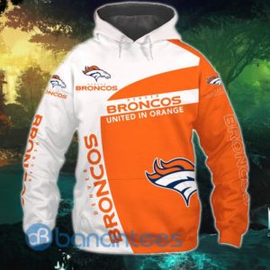 Denver Broncos Broncos United In Orange Full Printed 3D Hoodie Zip Hoodie Product Photo