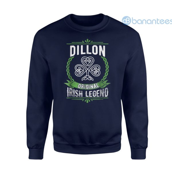 Dillon Name Shirt St Patrick's Day Irish Legend Shamrock Sweatshirt Product Photo