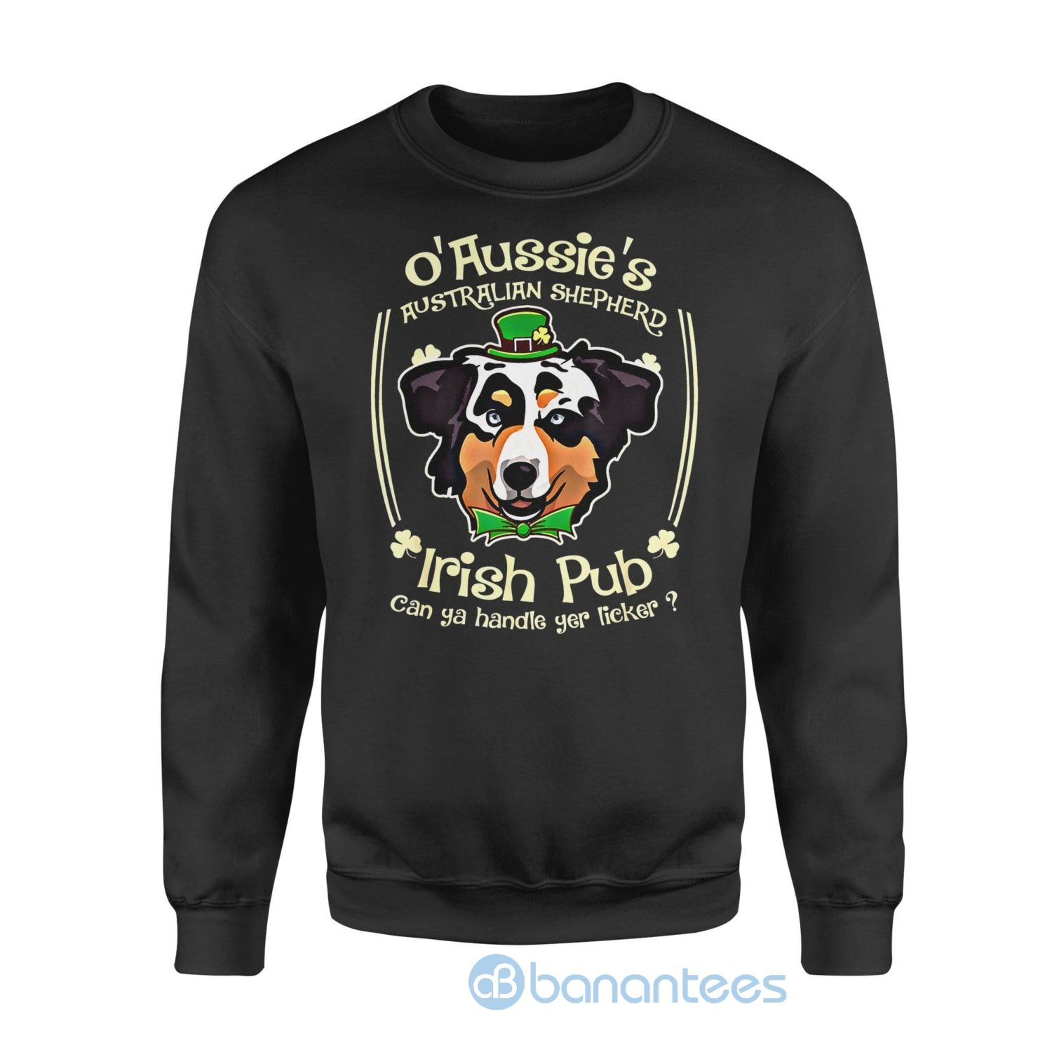 Dog gift idea St Patricks Day Aussie Australian Shepherd Sweatshirt