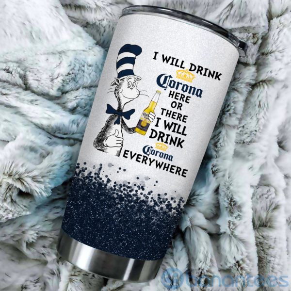 Dr Suess I Will Drink Corona Everywhere Tumbler Product Photo