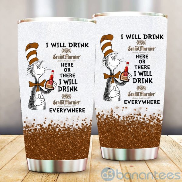 Dr Suess I Will Drink Grand Marnier Everywhere Tumbler Product Photo