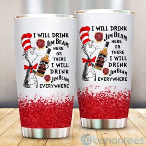 Dr Suess I Will Drink Jim Beam Everywhere Tumbler Product Photo