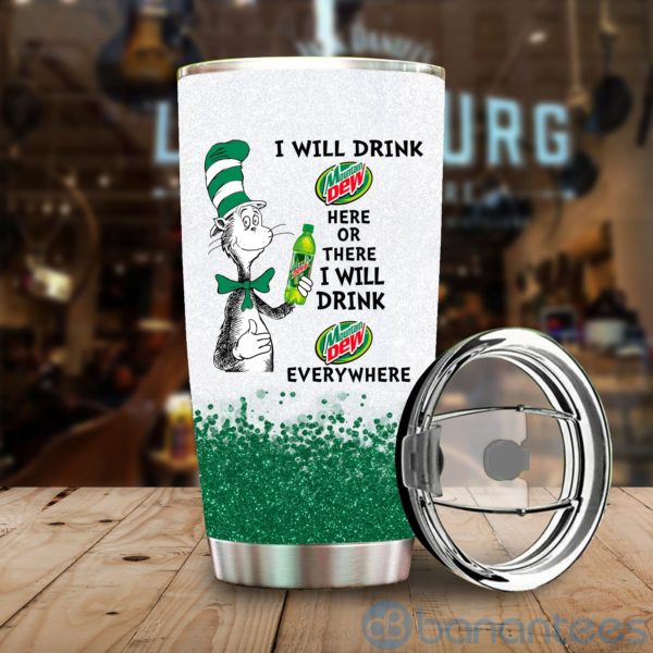 Dr Suess I Will Drink Mountian Dew Everywhere Tumbler Product Photo