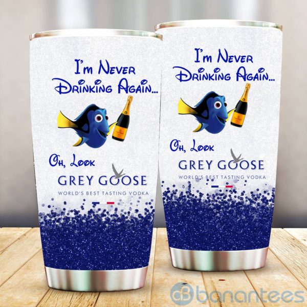 Finding Nemo I'm Never Drink Again Veuve Grey Goose Tumbler Product Photo