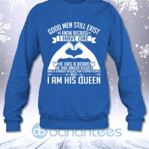 Good Men Still Exist I Know Because I Have One He Has A Beard Sweatshirt Product Photo