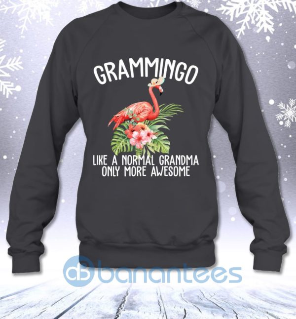 Grammingo Like A Normal Grandma Only More Awesome Funny Flamingo Sweatshirt Product Photo