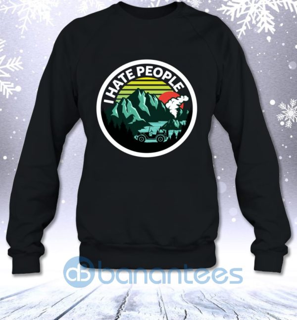 I Hate People Jeep Lovers Off Road Funny Sarcasm Saying Sweatshirt Product Photo
