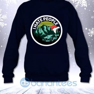 I Hate People Jeep Lovers Off Road Funny Sarcasm Saying Sweatshirt Product Photo
