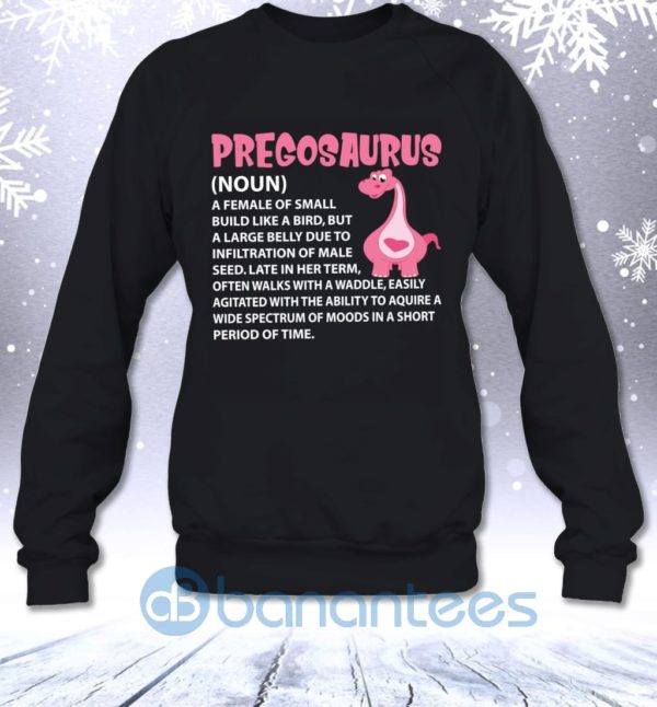 Pregosaurus Funny Sarcastic Pregnant Dinosaur Mom Definition Sweatshirt Product Photo