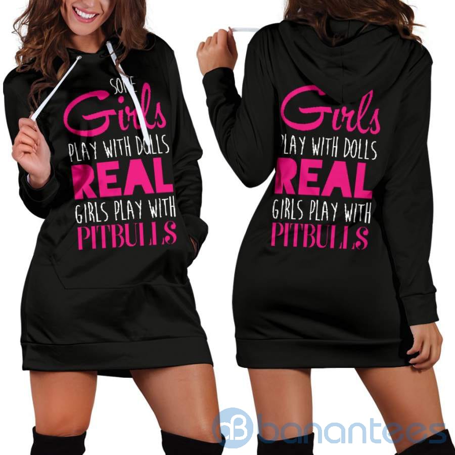 Real Girls Play With Dolls Pitbulls Hoodie Dress For Women