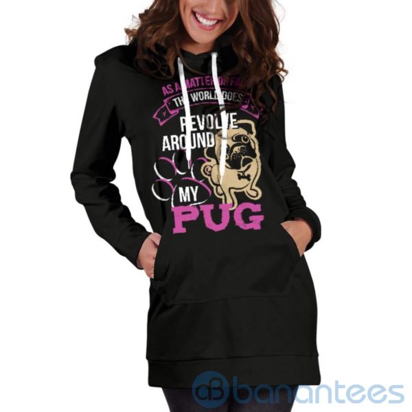 World Revolves Around My Pug Hoodie Dress For Women Product Photo