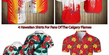 4 Hawaiian Shirts For Fans Of The Calgary Flames