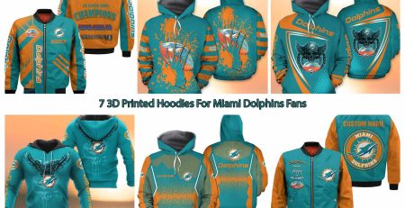 7 3D Printed Hoodies For Miami Dolphins Fans