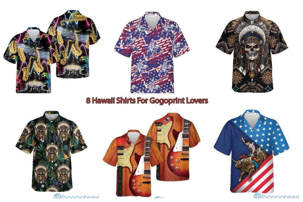 8 Hawaii Shirts For Gogoprint Lovers