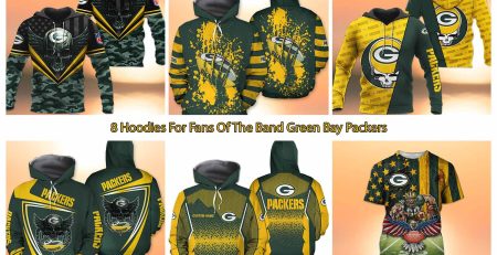 8 Hoodies For Fans Of The Band Green Bay Packers