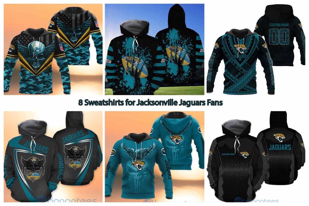 8 Sweatshirts for Jacksonville Jaguars Fans