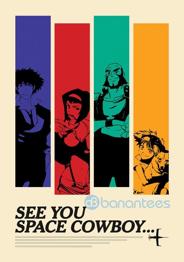 Cowboy Bebop See You Space Cowboy Friends Poster Product Photo