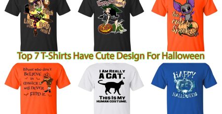 Top 7 T-Shirt Have Cute Design For Halloween
