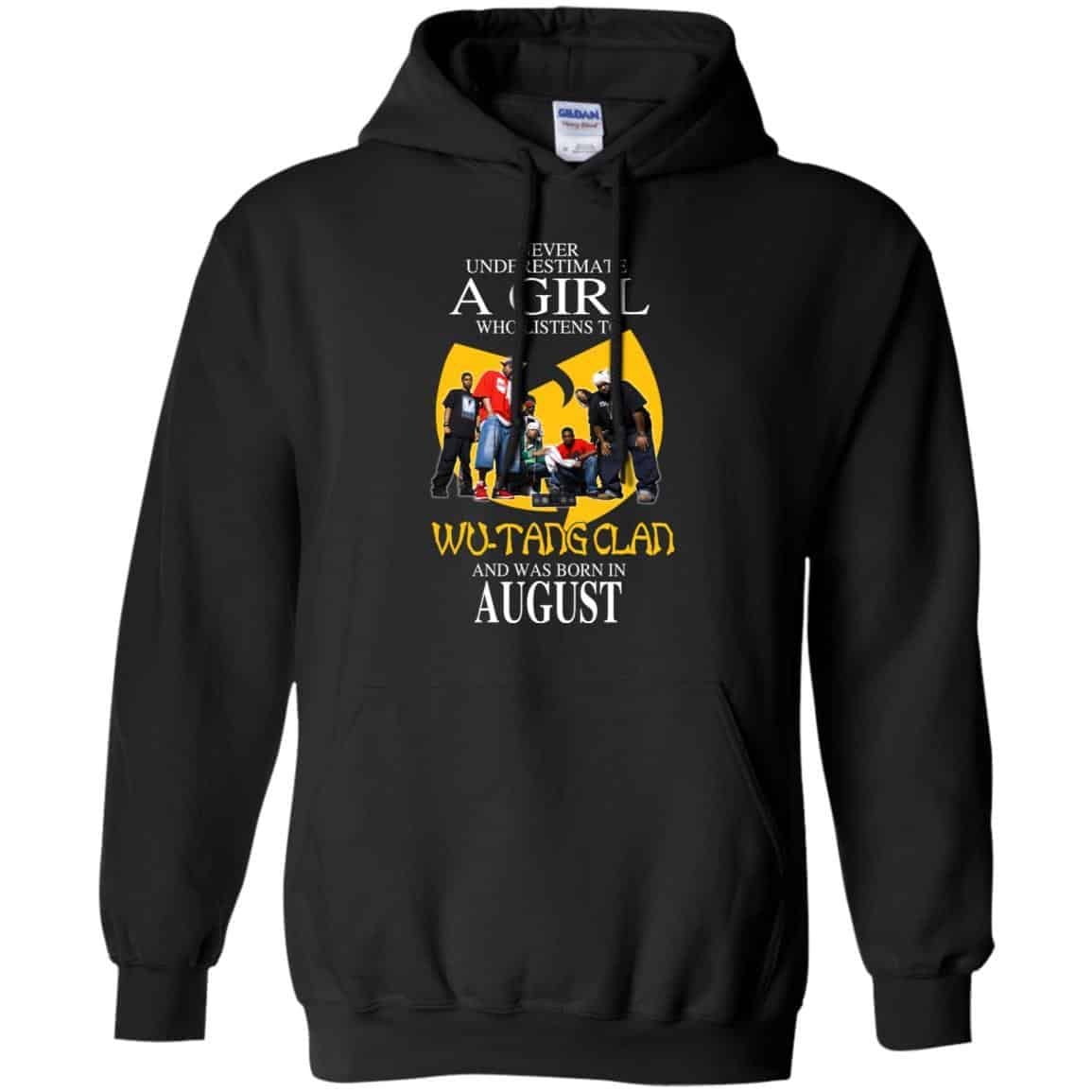 A Girl Who Listens To Wu Tang Clan And Was Born In August T Shirts Hoodie Birthday Gift