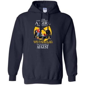 A Girl Who Listens To Wu Tang Clan And Was Born In August T Shirts Hoodie Birthday Gift Product Photo