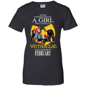A Girl Who Listens To Wu Tang Clan And Was Born In February T Shirts Hoodie Birthday Gift Product Photo