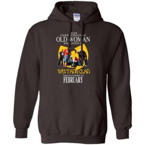 An Old Woman Who Listens To Wu Tang Clan And Was Born In February T Shirts Hoodie Birthday Gift Product Photo