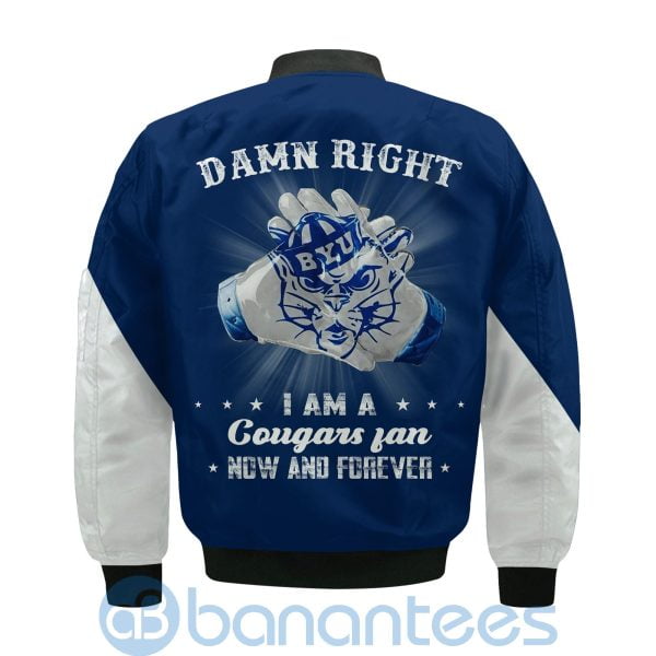 BYU Cougars Damn Right I Am Cougars Fan Now And Forever Bomber Jacket Product Photo