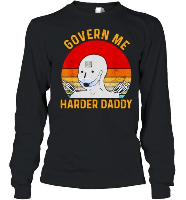 Colorful Vaccine Govern Me Harder Daddy Shirt Product Photo