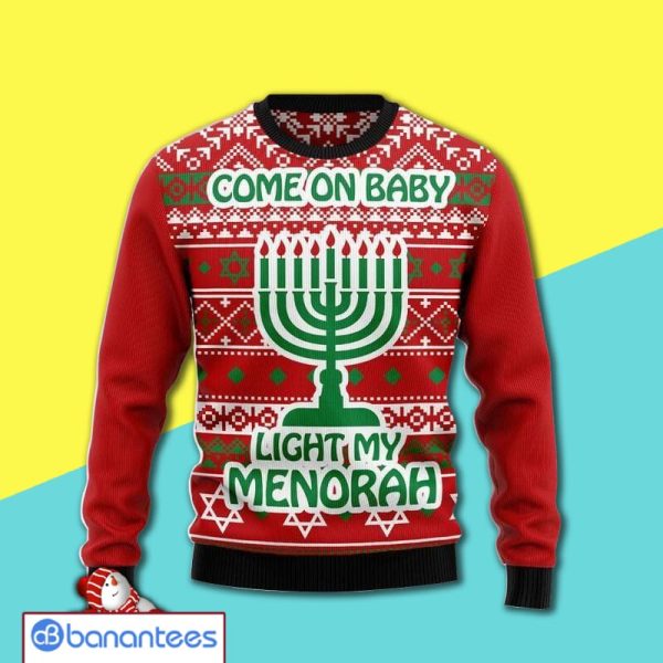 Come On Baby Light My Menorah Awesome Ugly Christmas Sweater 3D Shirt Product Photo