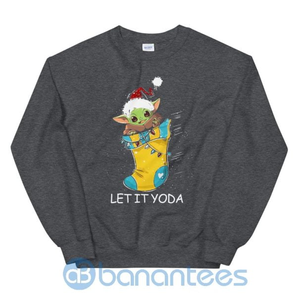 Cute Baby Yoda Christmas Let It Yoda Sweatshirt Product Photo