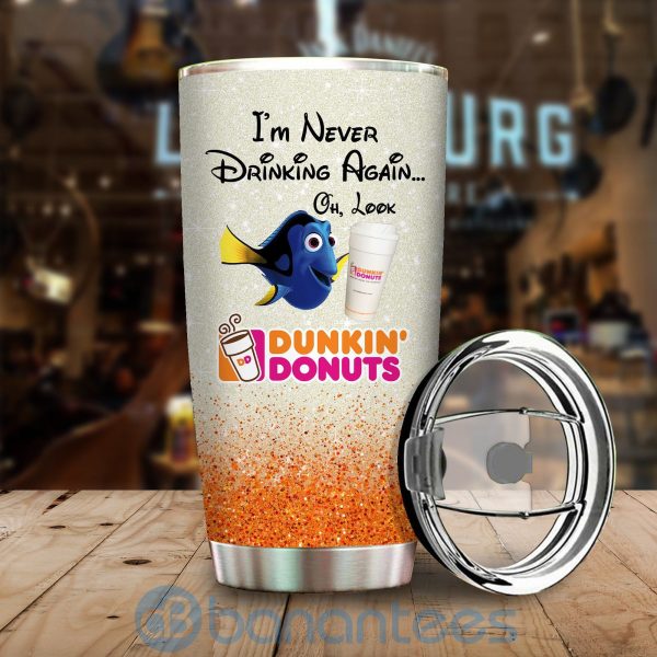 Dunkin' Donuts Cute Dory I'm Never Drink Again Tumbler Product Photo