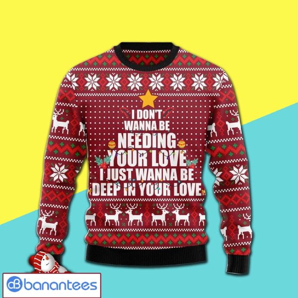 I Just Wanna Be Deep In Your Love Awesome All Over Print 3D Ugly Sweater Product Photo