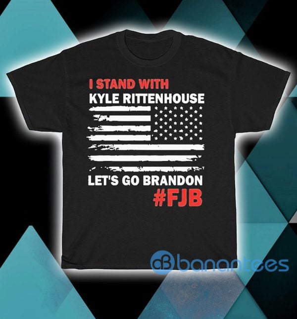 American Flag I Stand With Kyle Rittenhouse Let's Go Brandon T Shirt Product Photo