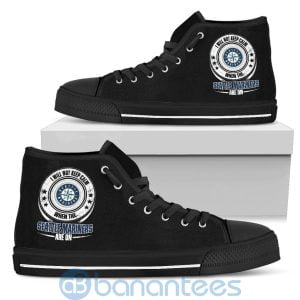 I Will Not Keep Calm When The Seattle Mariners Are On High Top Shoes Product Photo