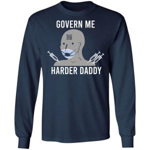 Govern Me Harder Daddy Best Gift T Shirt Hoodie Sweatshirt Product Photo