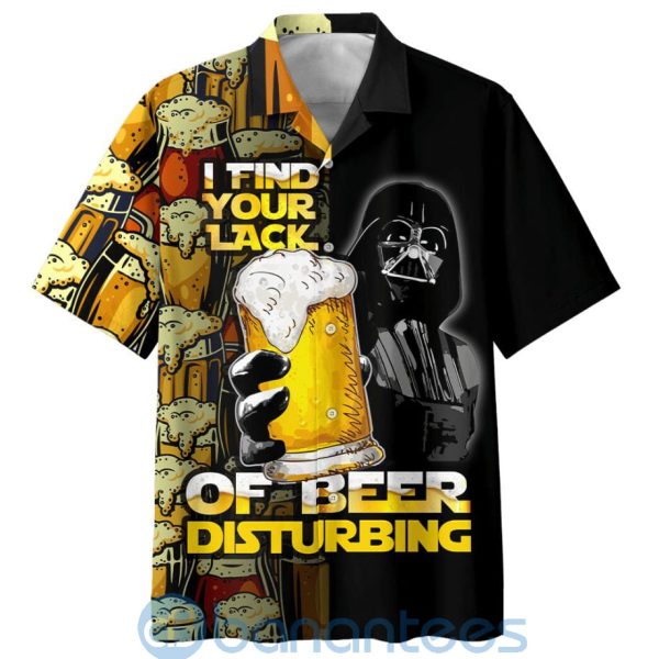 Star Wars Darth Vader I Find Your Lack Of Beer Disturbing Hawaiian Shirt Product Photo